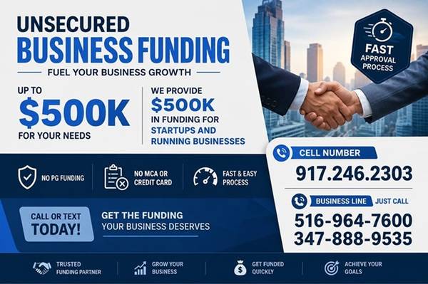 UNSECURED BUSINESS FUNDING UP TO $500,000 - FAST &amp; FLEXIBLE - NO PG - financial services