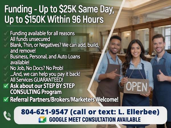 Funding. All Funding Types! UP to $50,000, same day! - financial services