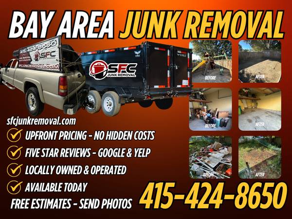 BAY AREA TRASH PICKUP! Text us photos! - labor / hauling / moving