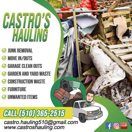 CASTRO'S HAULING JUNK REMOVAL🚛DEMO🚛🏚 DUMPSTER RENTALS - labor / hauling / moving